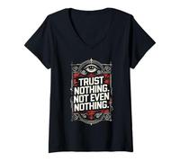 Women's Trust Nothing, Not Even Nothing V-Neck T-Shirt