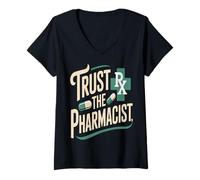 Women's Trust The Pharmacist Pill Pharmacy Quote V-Neck T-Shirt