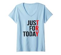 Women's Try Just for Today | Clean & Proud Sober One Day At A Time V-Neck T-Shirt