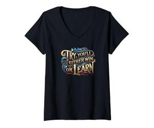 Women's Try, You'll Either Win or Learn, Positive Quote V-Neck T-Shirt