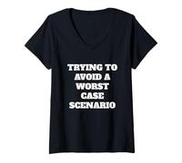 Womens Trying to Avoid A Worst CASE Scenario - Funny Saying V-Neck T-Shirt