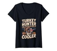 Women's Turkey Hunter Like A Regular Hunter But Cooler V-Neck T-Shirt