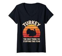 Womens Turkey the only thing I'm stuffing this year Retro Turkey V-Neck T-Shirt