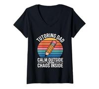 Women's Tutoring Dad Calm Outside Teaching Chaos Inside V-Neck T-Shirt