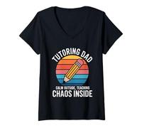 Women's Tutoring Dad Calm Outside Teaching Chaos Inside V-Neck T-Shirt