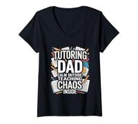 Women's Tutoring Dad Calm Outside Teaching Chaos Inside V-Neck T-Shirt