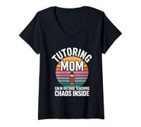 Women's Tutoring Mom Calm Outside Teaching Chaos Inside V-Neck T-Shirt