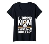 Women's Tutoring Mom Making Smart Look Easy Quote V-Neck T-Shirt