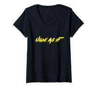 Womens Ugh! As If | 1990's Clueless Movie About Teens V-Neck T-Shirt