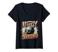 Womens Ugly But Strong Strength Comfort Confidence Positivity - V-Neck T-Shirt