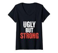 Womens Ugly But Strong Strength Comfort Confidence Positivity |- V-Neck T-Shirt