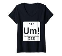 Women's Um The Element of Confusion Funny Periodic Table Chemistry V-Neck T-Shirt