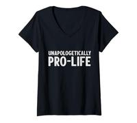 Womens Unapologetically Pro-Life Pro Life Supporter Anti-Abortion V-Neck T-Shirt