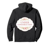 Womens Under Construction Floral Self Improvement Girl Quote Pullover Hoodie