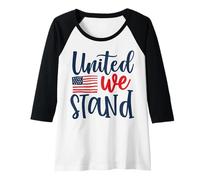 Womens United We Stand July 4th Patriotic America Proud USA Freedom Raglan Baseball Tee
