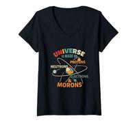 Womens Universe is Made of Protons, Neutrons, Electrons & Morons V-Neck T-Shirt
