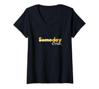 Womens University Varsity-Gold Color Day One not Someday V-Neck T-Shirt
