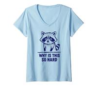 Womens Upset Raccoon "Why Is This So Hard" meme V-Neck T-Shirt