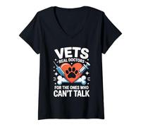 Womens Vets Real Doctors for The Ones Who Can't Talk V-Neck T-Shirt