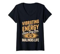 Women's Vibrating with Energy Since Day One Malinois Life V-Neck T-Shirt