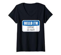 Womens Video Gamer Funny Quote - HELLO I'm Gaming Go Away V-Neck T-Shirt