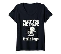 Women's Wait for Me I Have Little Legs Funny Short Person Saying V-Neck T-Shirt