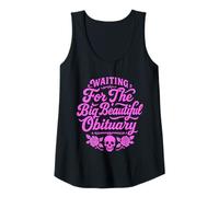 Womens Waiting for The Big Beautiful Obituary Funny Women Tank Top