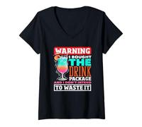 Women's Warning I Bought The Drink Package Dont Intend to Waste It V-Neck T-Shirt