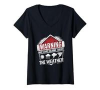 Women's Warning May Start Talking About The Weather Raining Storms V-Neck T-Shirt