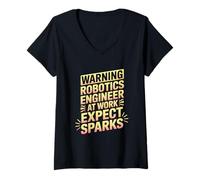Womens Warning Robotics Engineer at Work Expect Sparks V-Neck T-Shirt