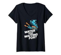 Womens Water You Waiting for Scuba Diving Ocean Diver Humor V-Neck T-Shirt