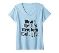 Womens We are The Ones We’ve Been Waiting for Hopi Inspiration V-Neck T-Shirt