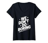 Womens We Don't Do Boring Creative Mindset Motivational V-Neck T-Shirt