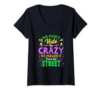 Women's We Dont Hide The Crazy We Parade Down The Street Mardi Gras V-Neck T-Shirt