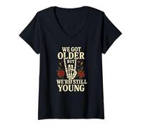 Womens We Got Older But We're Still Young Vintage Roses Design V-Neck T-Shirt