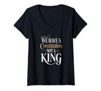Women's We Have A Constitution Not A King Pro Democracy Political V-Neck T-Shirt