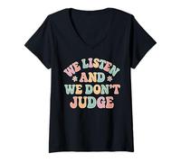 Womens We Listen and We Don't Judge Funny Inappropriate V-Neck T-Shirt