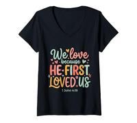 Women's We Love Because He First Loved US 1 John 4:19 Bible Verse V-Neck T-Shirt