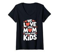 Women's We Love You Mom from Your Kids Cute Design V-Neck T-Shirt