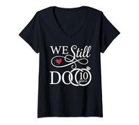 Women's We Still Do 10 Years Funny Couple 10th Wedding Anniversary V-Neck T-Shirt