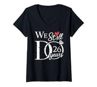 Womens We Still Do 26 Years Funny Couple 26th Wedding Anniversary V-Neck T-Shirt