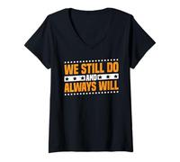 Womens We Still Do And Always Will Anniversary Love ------ V-Neck T-Shirt