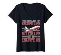 Womens We Travel So Life Doesn’t Escape Us V-Neck T-Shirt