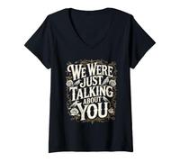 Women's We were Just Talking About You Awkward Sarcasm V-Neck T-Shirt