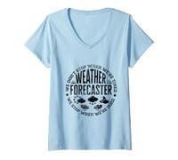 Women's Weather Forecaster Meteorologist Weatherman We Dont Stop V-Neck T-Shirt