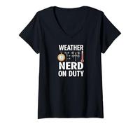 Womens Weather Nerd On Duty Meteorology Science V-Neck T-Shirt