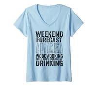 Women's Weekend Forecast Woodworking with 100% Chance of Drinking V-Neck T-Shirt