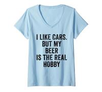 Womens Weekend Warrior I Like Cars But My Beer is The Real Hobby V-Neck T-Shirt