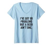 Womens Weekend Warrior I've Got 99 Problems But A Beer Ain't One V-Neck T-Shirt