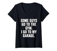 Womens Weekend Warrior Some Guys Go to The Gym I Go to My Garage V-Neck T-Shirt